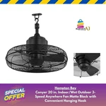 Hampton Bay Conyer 20 In. Indoor/wet Outdoor 3-SPEED Anywhere Fan Matte Black. Fixed Price $69.97.