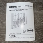 Holmes Air Twin 8 Window Fan Owners Manual HAWF-2020. Fixed Price $6.99.