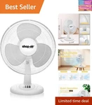 Shop-air 12" Oscillating Table Fan, 3 Speeds, High-velocity, Quiet & Powerful.... Fixed Price $57.94.