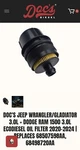 Docs Jeep Wrangler/gladiator 3.0L + Ram 1500 Ecodiesel Oil Filter.... Fixed Price $35.99.
